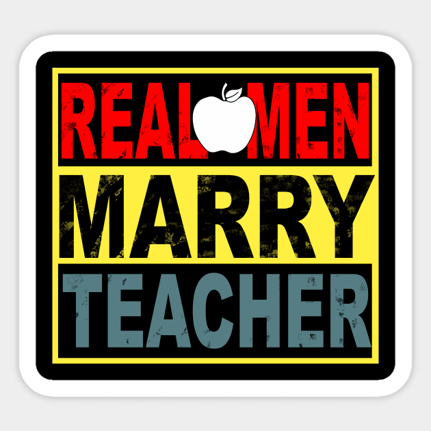 Real Men Marry Teacher Sticker by heryes store